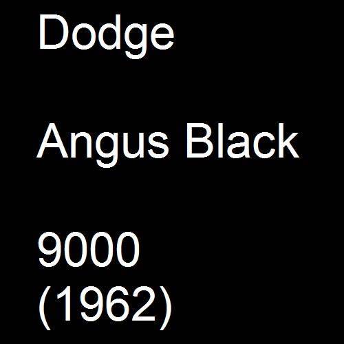 Dodge, Angus Black, 9000 (1962).